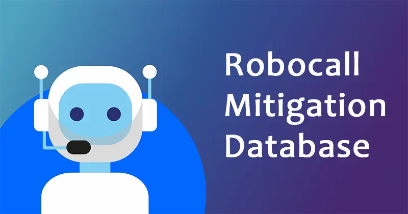 Robocall Mitigation Database