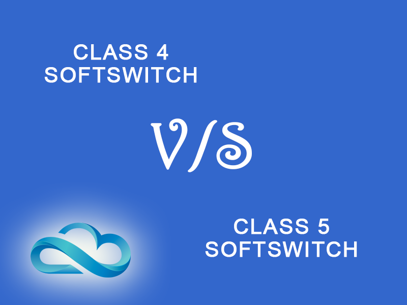 Class 4 Softswitch vs Class 5 Softswitch - Understanding the Difference