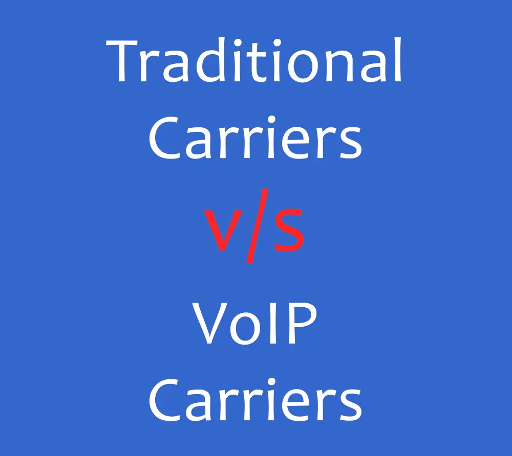Top 10 Points of Differences Between a Traditional and VoIP Carrier